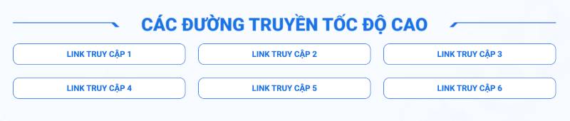 Liên Hệ 4 Các đường dẫn truy cập tốc độ cao – Tránh bị chặn, đảm bảo ổn định